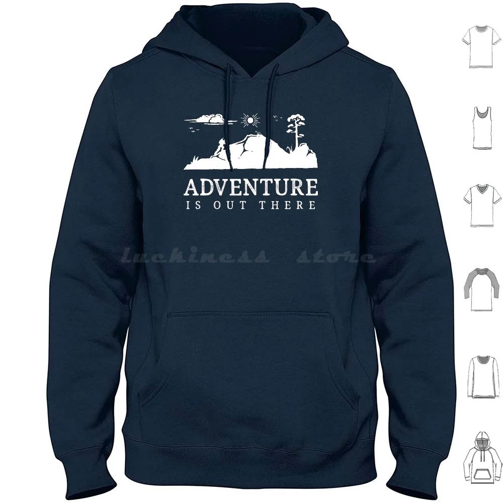 Adventure Is Out There Walking Hiking Trekking Hoodie Cotton Long Sleeve Adventure Walker Walking Hiker Hiking Nature
