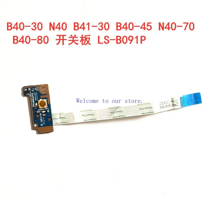 For Lenovo N40 B40 B41-30 45 70 80 switch small board, boot board, original LS-B091P