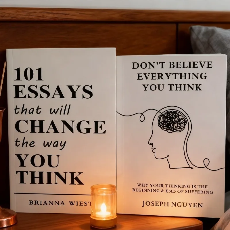 

《101 Essays That Will Change The Way You Think》+ 《Don t Believe Everything You Think》 Преобразуйте свои мысли, свободный свой разум