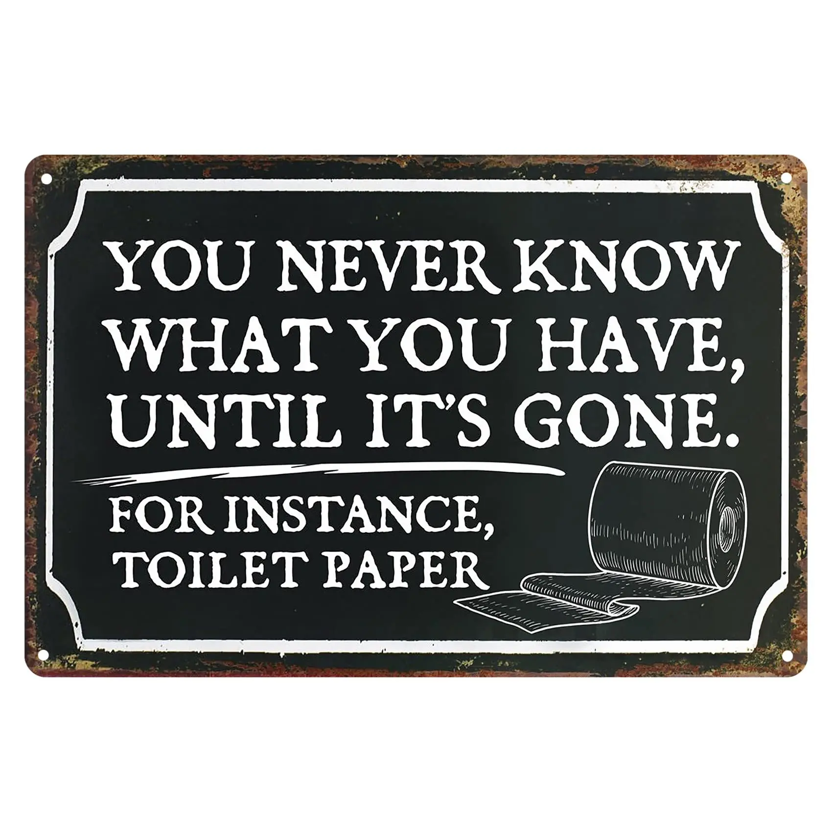 Funny Bathroom Decor Sign Farmhouse Rustic Accessories Decoration with Sayings, You Never Know What You Have, Until It;s Gone. M