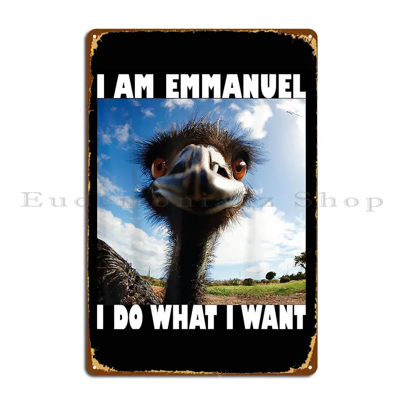 Emmanuel Don T Do It Funny Emu Metal Sign Iron Funny Designing Living Room Cave Tin Sign Poster