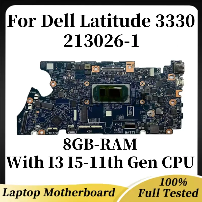 

Материнская плата 213026-1 Подходит для ноутбука Dell Latitude 3330 с процессором I3 I5-11-го поколения, 8 ГБ ОЗУ, 100% протестировано, полностью работает