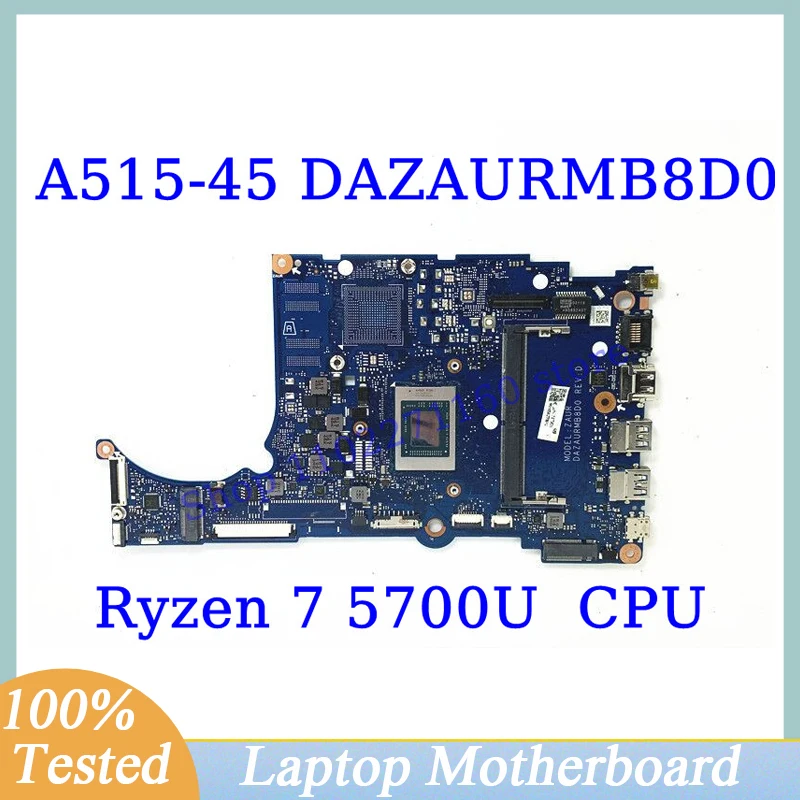 

Материнская плата DAZAURMB8D0 для ноутбука Acer Aspier A515-45 с процессором Ryzen 7 5700U, 100% протестированная