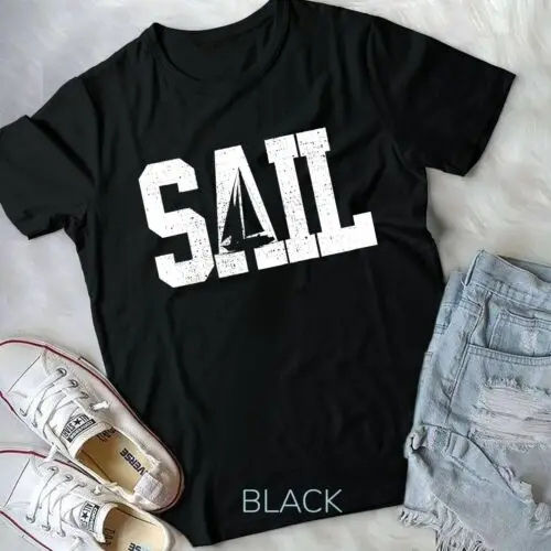 Sail Boat Sailing Sailor Gift T-Shirt Unisex T-shirt