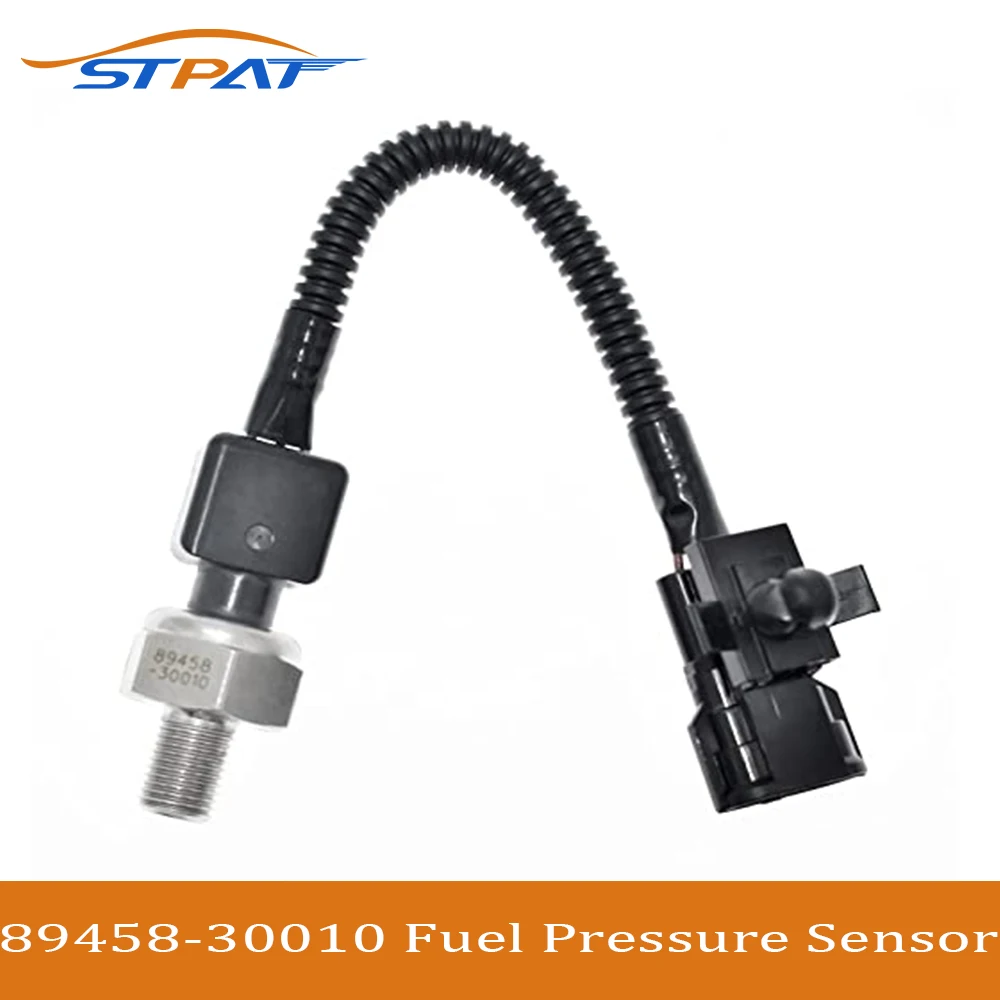 STPAT 89458-30010 89458-30011 Fuel Pressure Sensor For Lexus IS250 IS350 GS300 GS350 GS430 GS450H GS460 Dropshipping