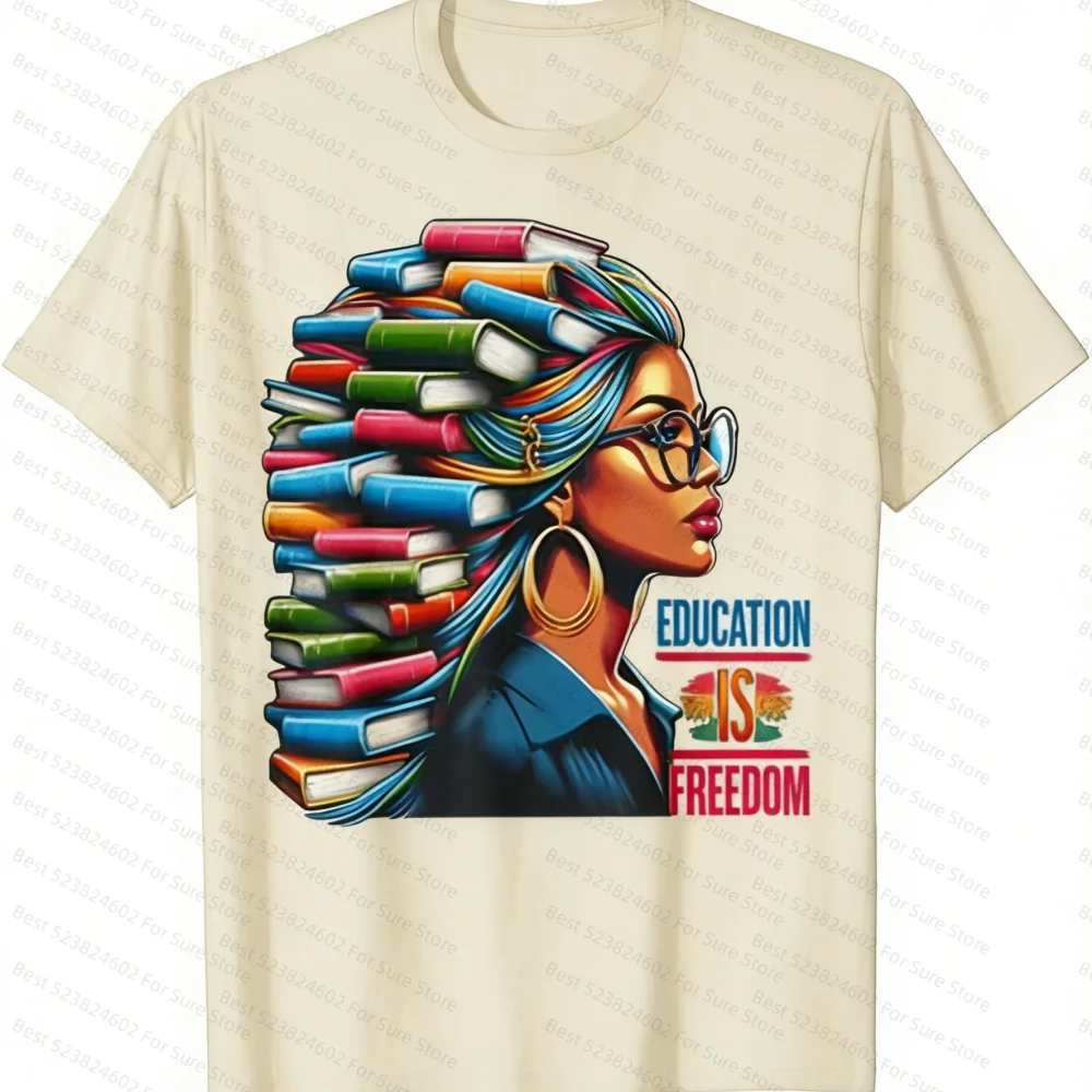 New Education Is Freedom Black History Month T-Shirt Cotton Round Neck Suitable for Men's Shirts Woman t-shirts Summer Tops