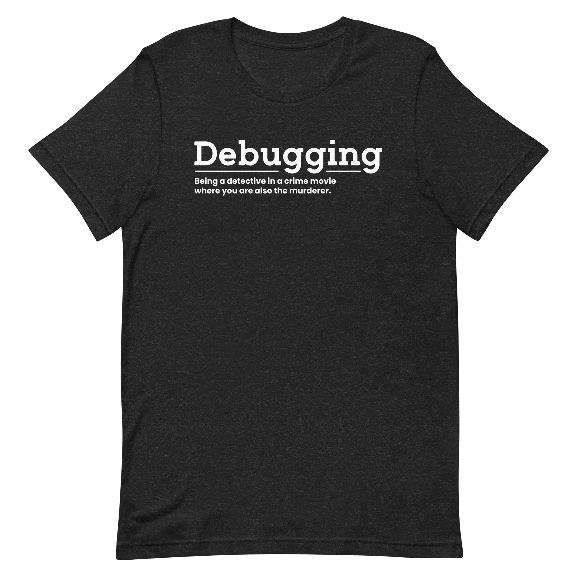 Debugging T Shirt Software Engineer It Coder Nerd Funny Computer For Science Coding