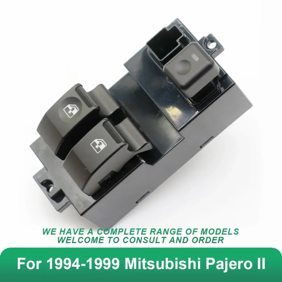 

MB781925 Master Power Window Switch Lifter Button For 1994 1995 1996 1997 1998 1999 Mitsubishi Pajero II Car Accessories