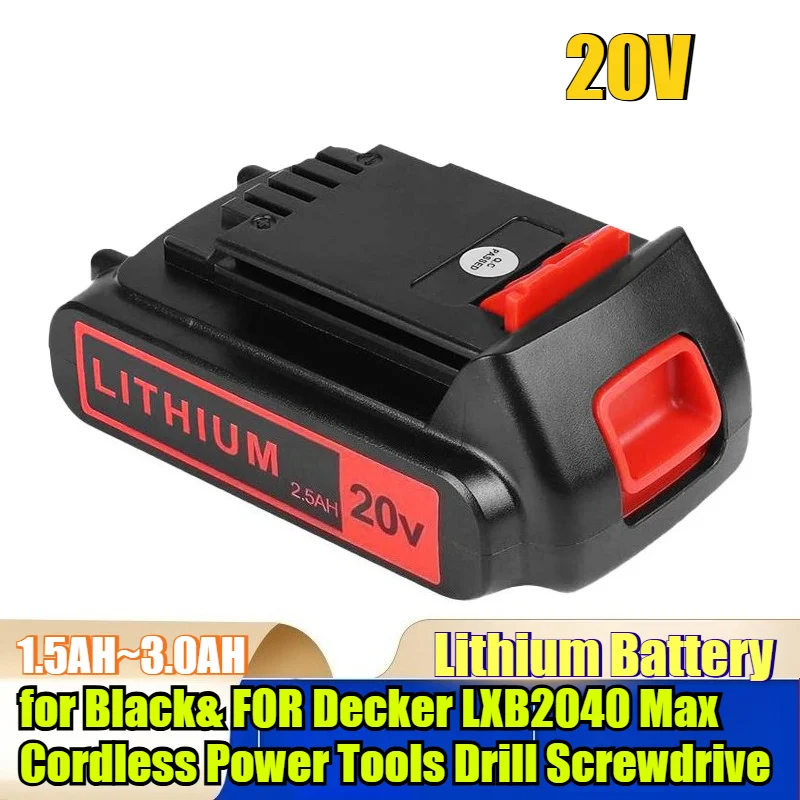 

3000mAh 20V Lithium Battery Replacement for Black& FOR Decker LXB2040 Max Cordless Power Tools Drill Screwdrive Battery Pack