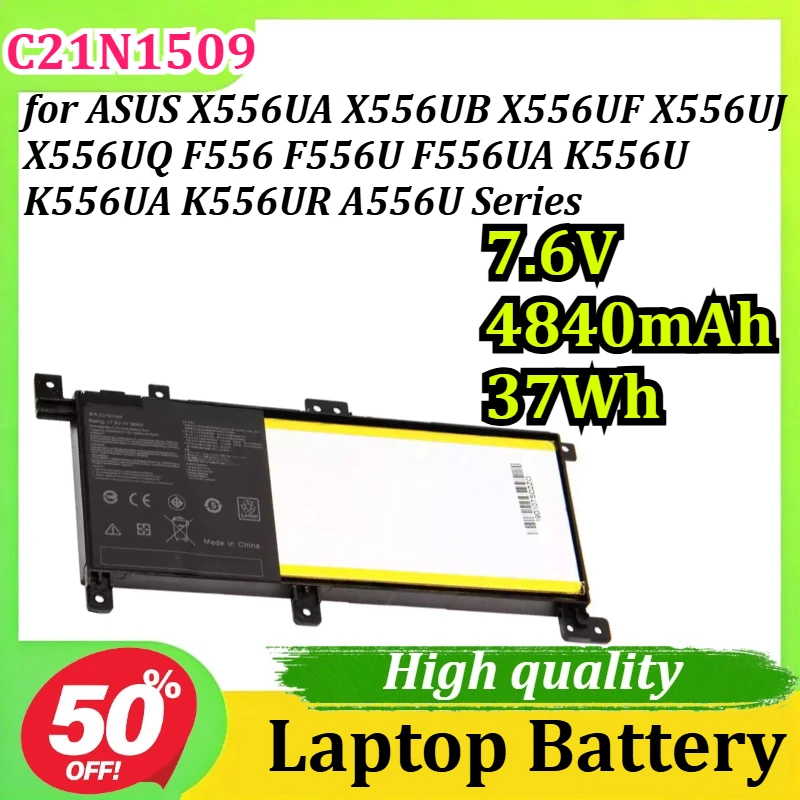 

C21N1509 7.6V 4840mAh 37Wh for ASUS X556UA X556UB X556UF X556UJ X556UQ F556 F556U F556UA K556UR A556U Series Laptop Battery