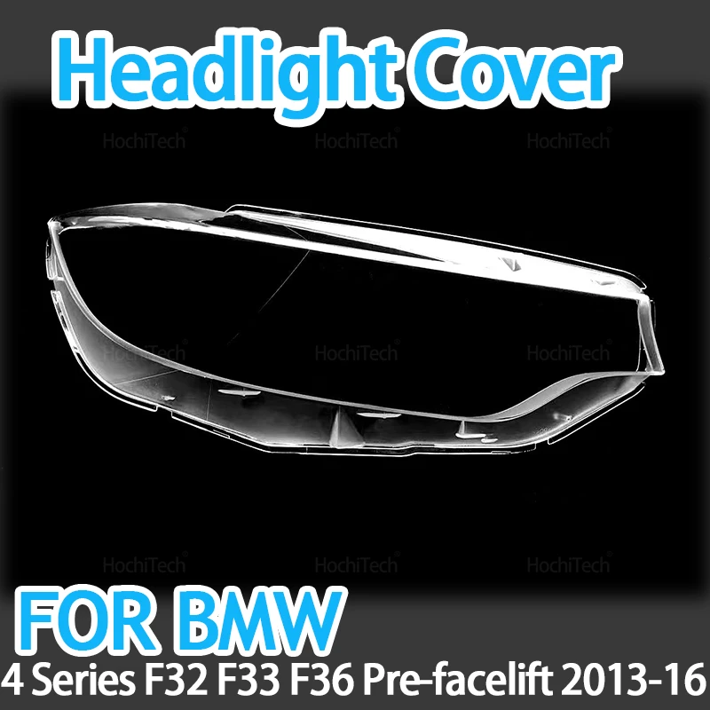 

Auto Accessory Replace Transparent Lights Shell Headlight Housing for BMW 4 Series F32 F33 F36 Pre-facelift 2013 2014 2015 2016