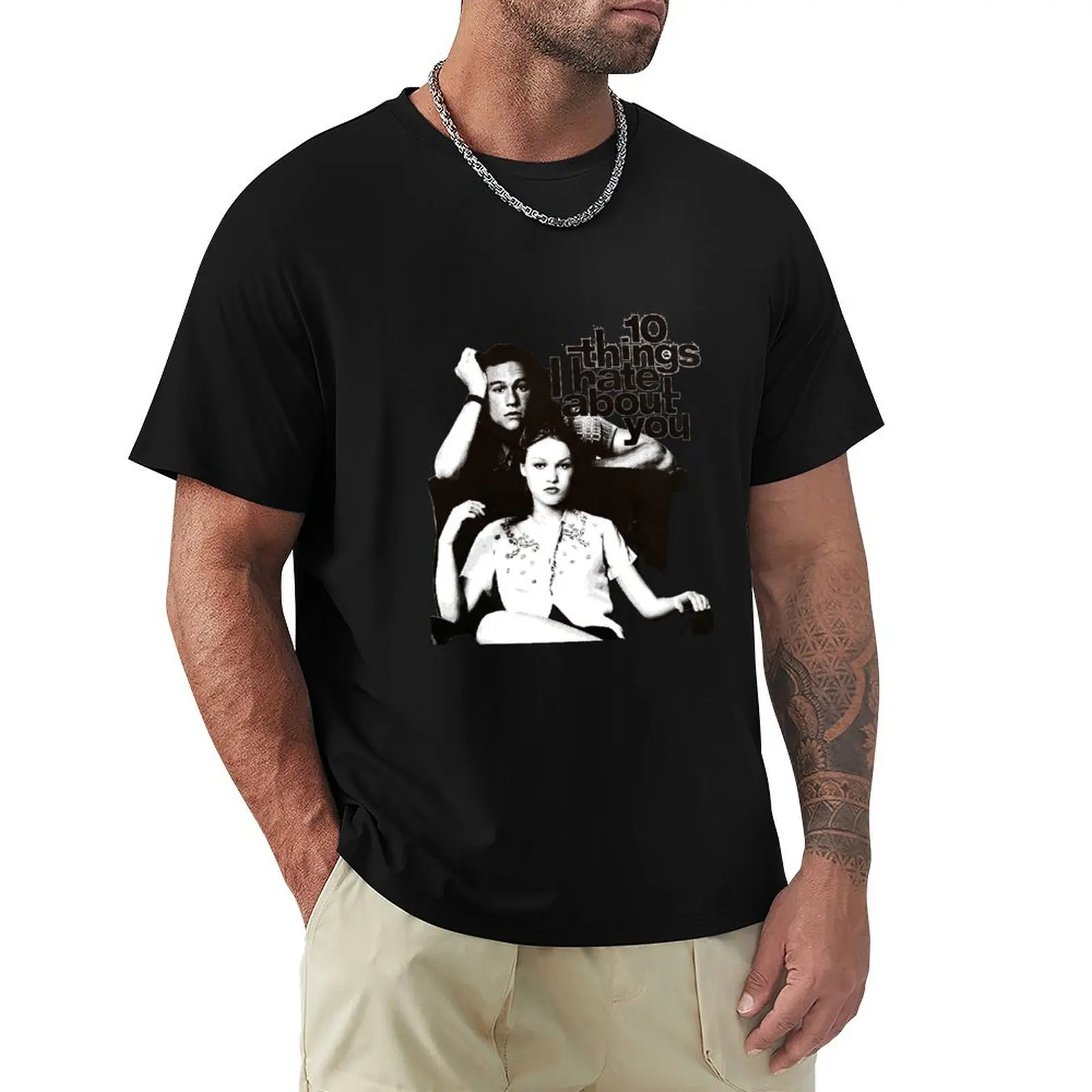 

10 Things I Hate About You T-Shirt luxury t-shirt kawaii clothes basketball graphic tees mens t shirt graphic