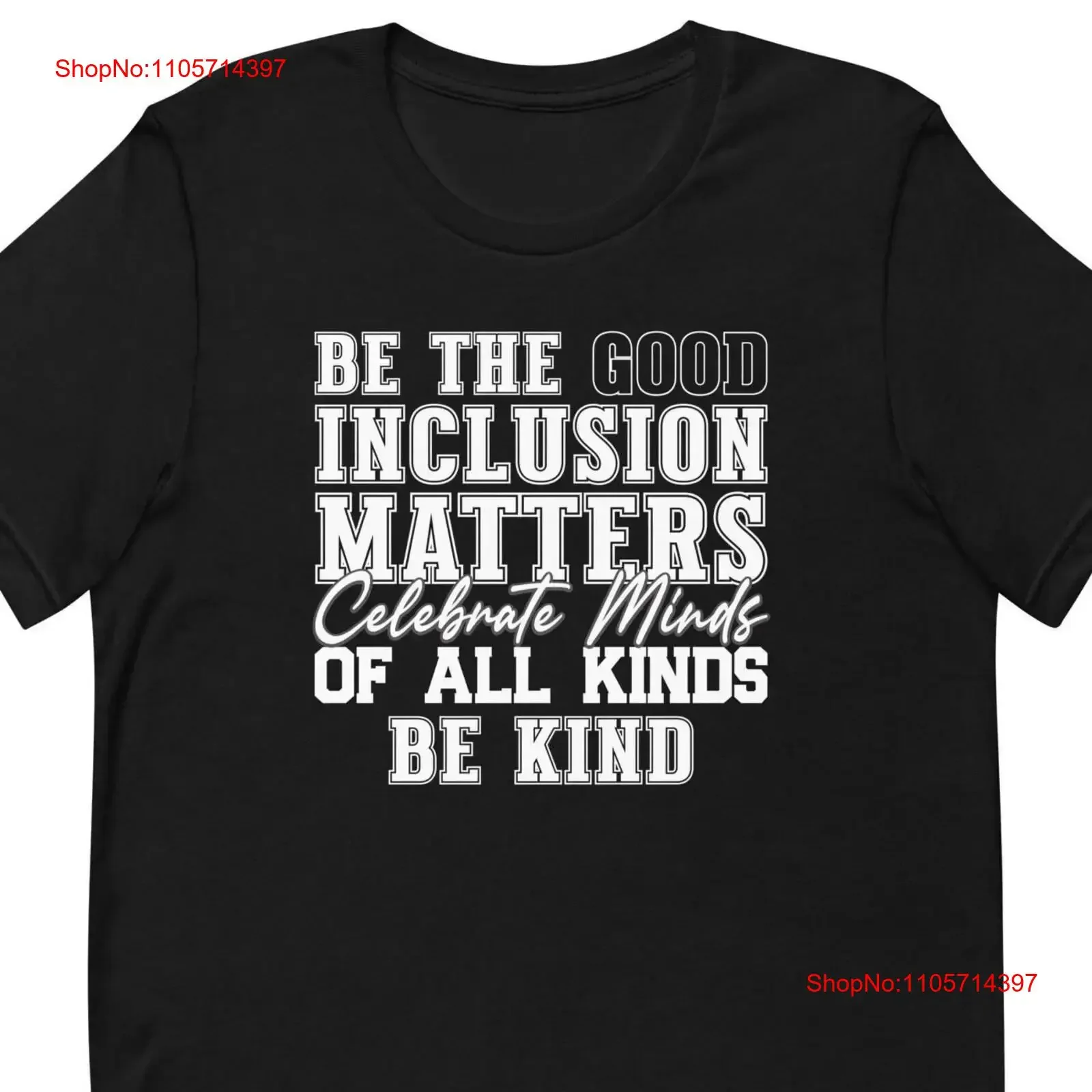 Be Kind T Shirt Teacher The Good Kindness Matters Celebrate Minds Of All Kinds Autism Inclusion Diversity T2274 vintage Washed