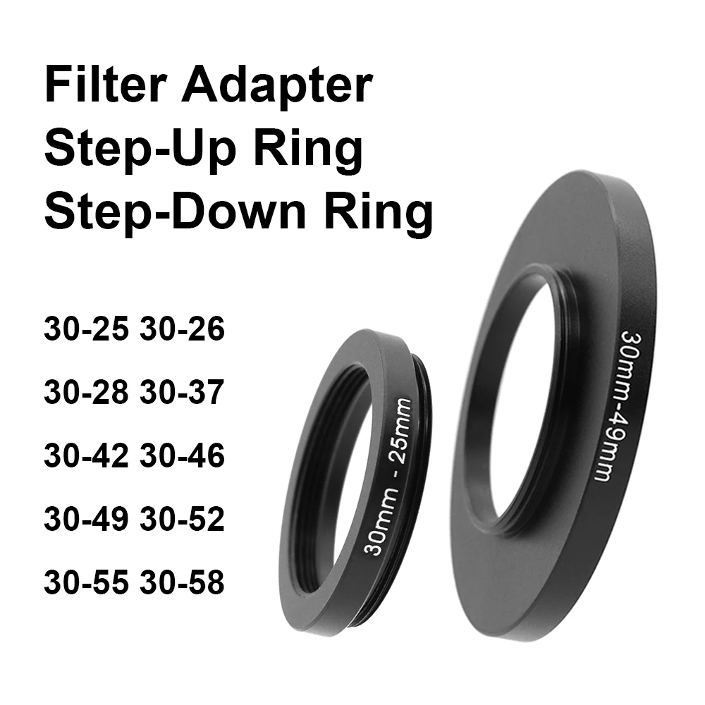 Camera Lens Filter Adapter Step Up or Down Ring for 30 mm Lens - 25 26 28 37 42 46 49 52 55 58 mm for UV ND CPL Lens Hood etc.
