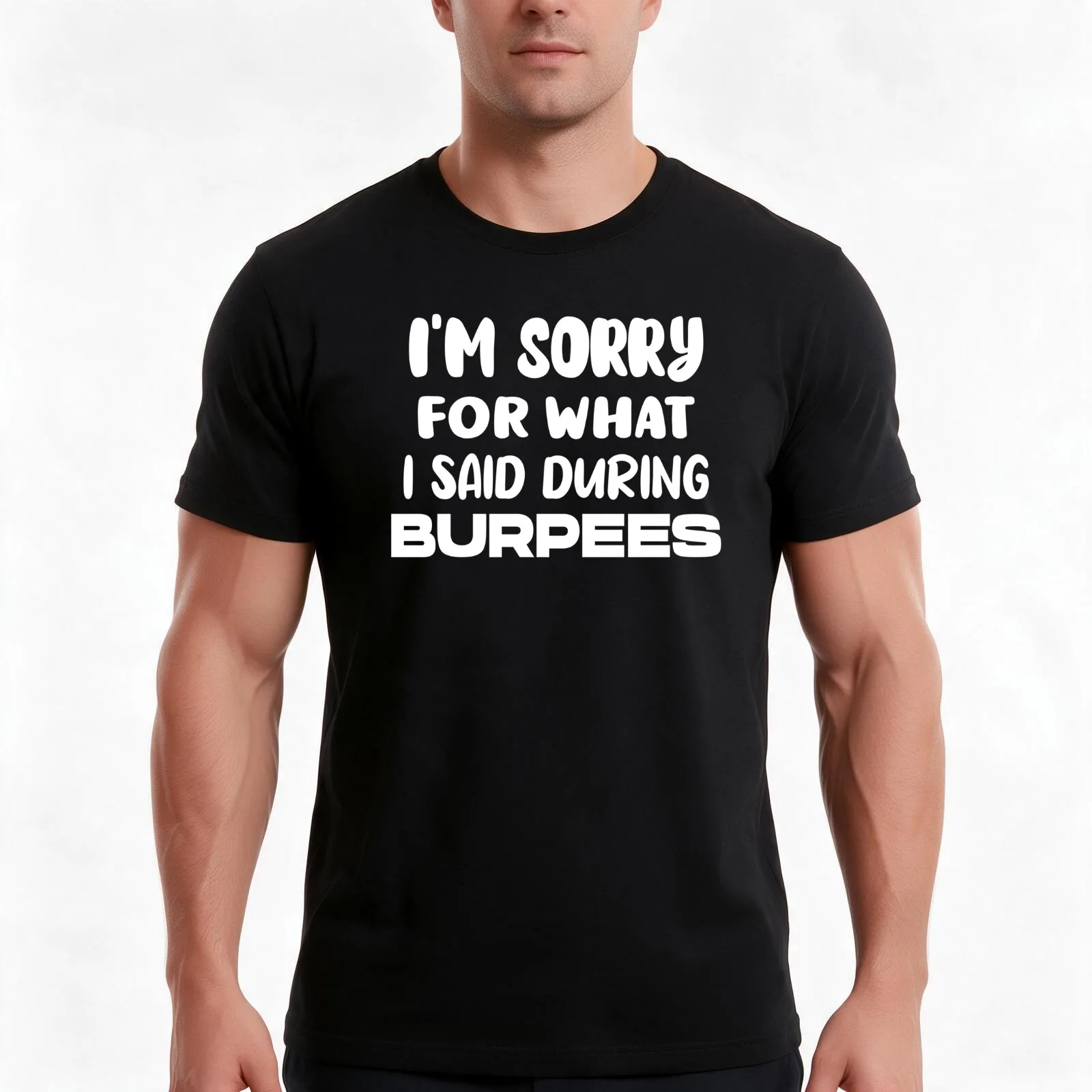 I'm Sorry For What I Said During Burpees T-Shirt, Summer Casual Cotton Tee, Oversized Streetwear Tops, Vintage Graphic Print