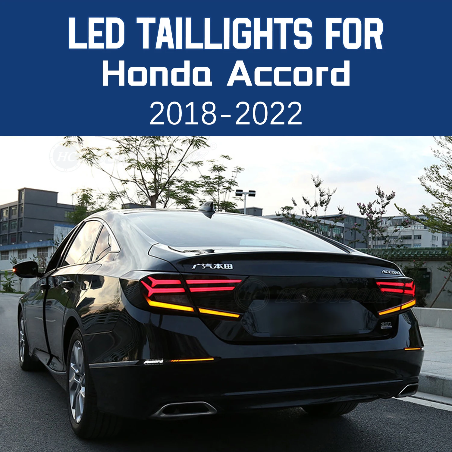 HCMOTONZ LED Back Lamps for Honda Accord DRL Start up Animation Tail Lights Rear Lamps Assembly 10th/10.5th Gen 2018-2022