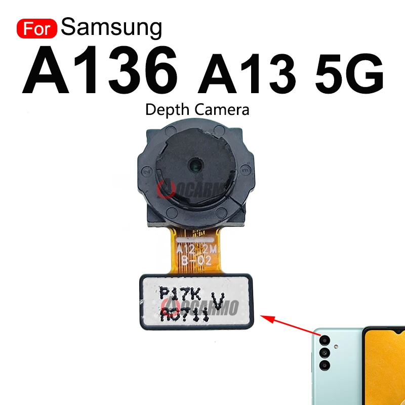 For Samsung Galaxy A13 5G SM- A136 Front Facing Camera + Back Depth Macro Rear Main Camera Flex Cable Repair