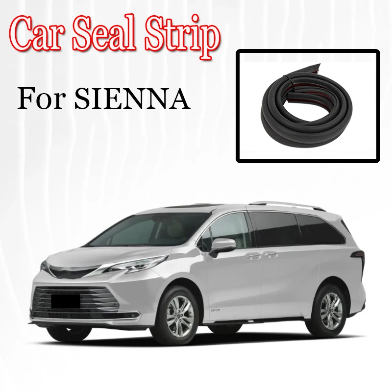 Car Door Seal Strip Rubber Noise Insulation Weatherstrip Soundproof Car Seal Strong Adhesive For Toyota SIENNA Frontlander