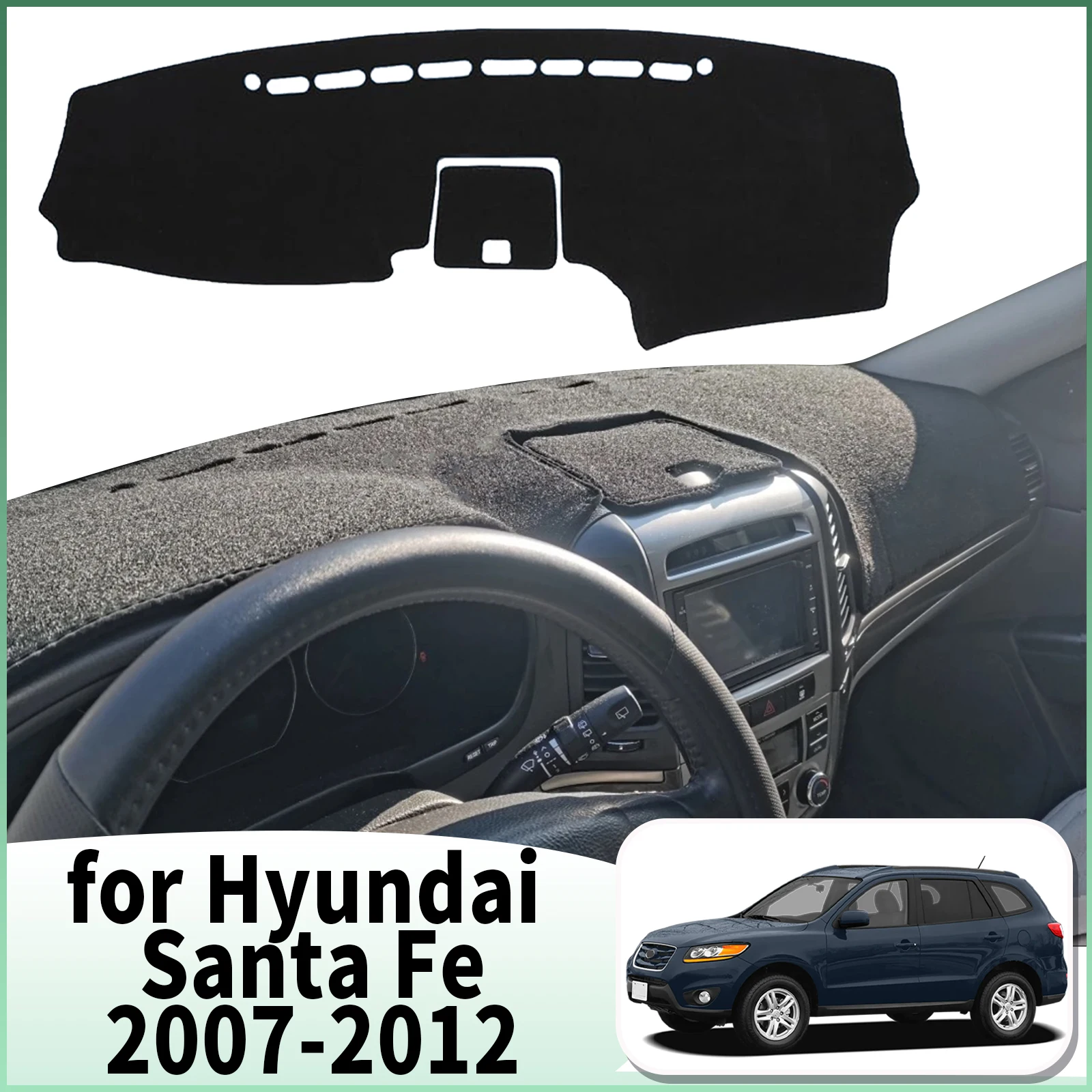 

fit for Hyundai Santa Fe Santafe 2007 2008-2012 Dashmat Car Accessories Dashboard Cover Pad DashMat Sunshade Protective Carpet