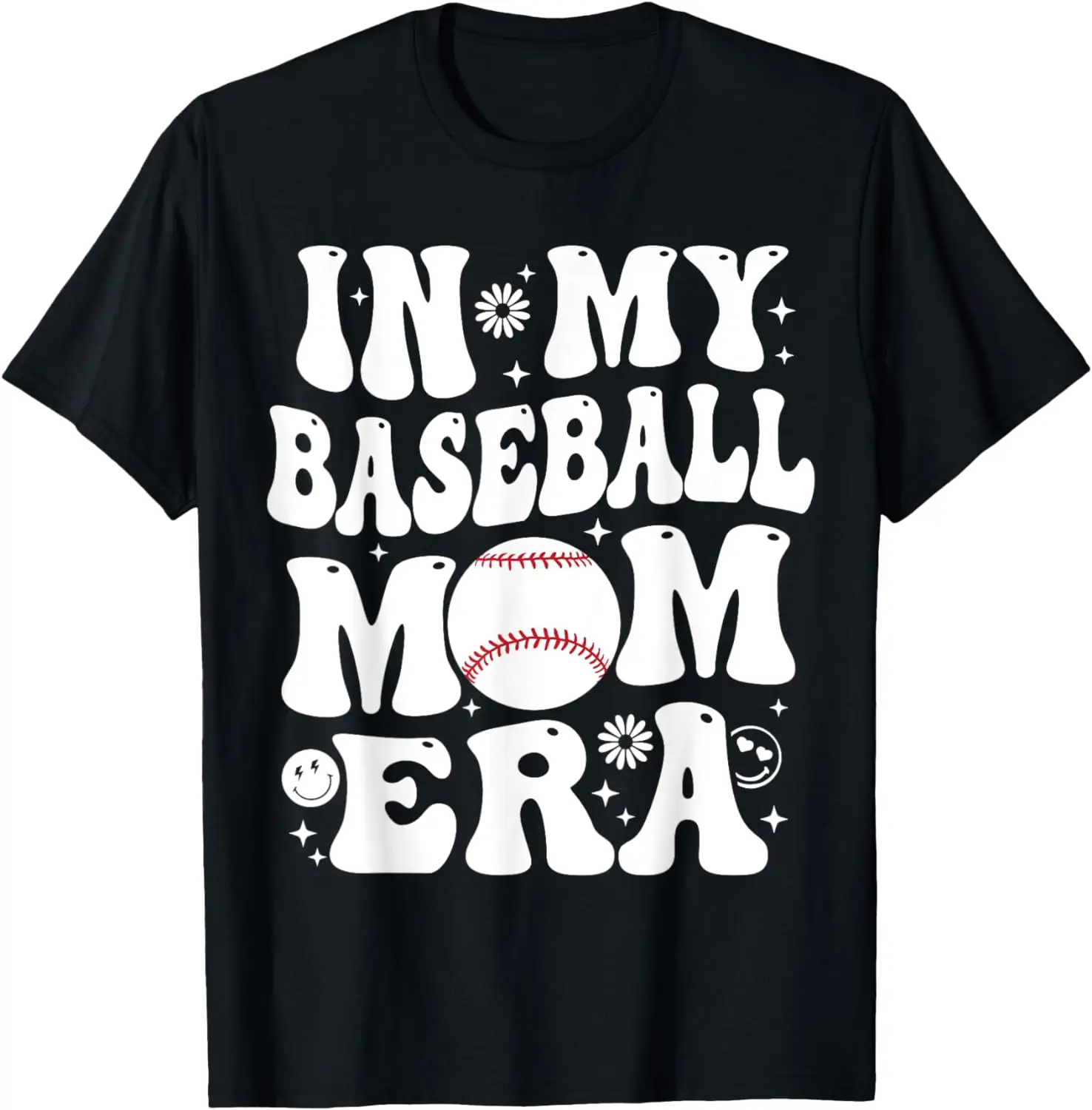 

In My Baseball Mom Era Funny Baseball Mom Gifts For Womens T-Shirt