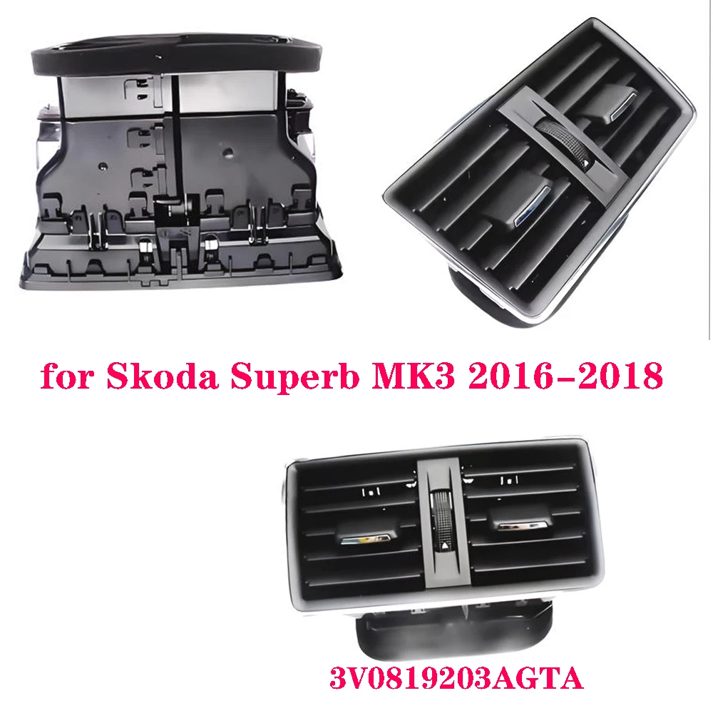 for Skoda Superb MK3 2016-2018Center Armrest Outlet 3V0819203AGTA Rear AC Vent Assembly