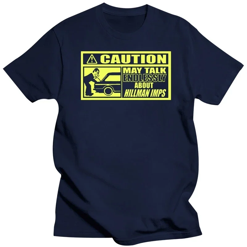 New Unisex Funny Tops Caution classic car t-shirt - May Talk Endlessly About.....Hillman Imp New T Shirts Funny Tops Tee summer image 2