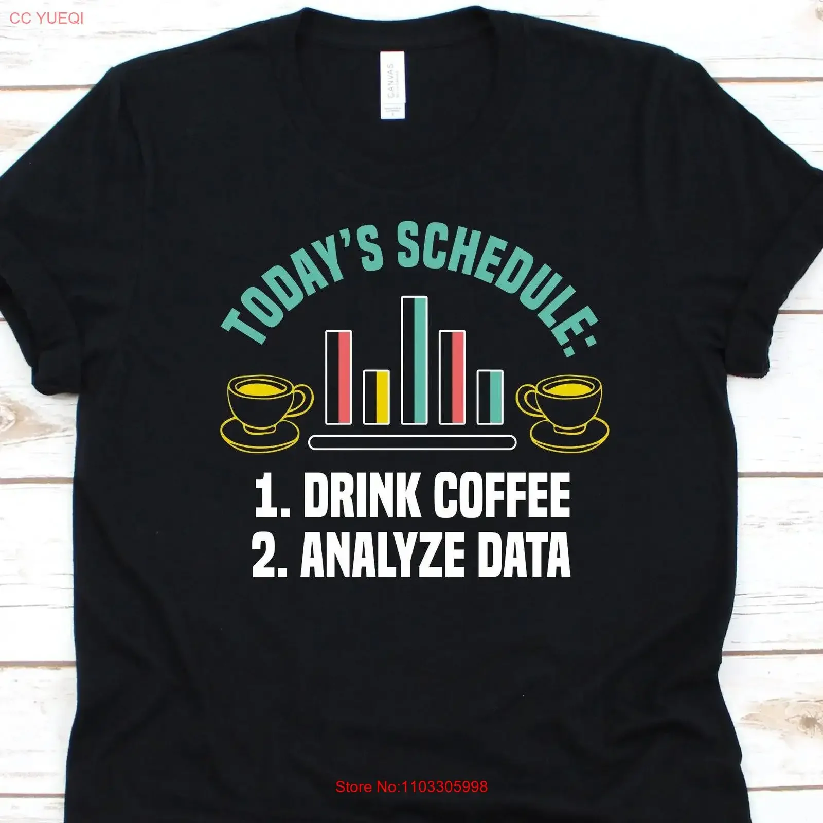 T-shirt vintage délavé pour les analyseurs de données et les passionnés de systèmes d'analyse : Aujourd'hui, programme : 1. Boire du café, 2. Analyser les données.