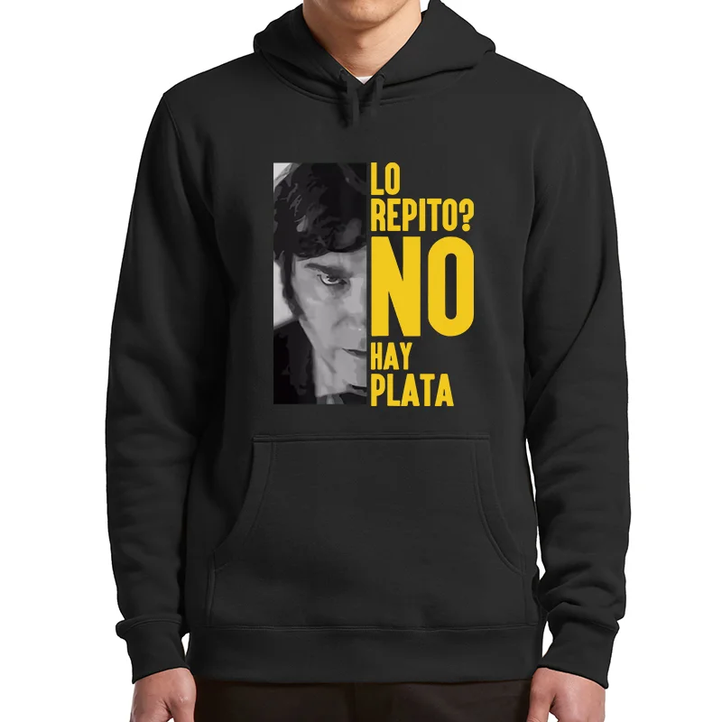 Lo Repito No Hay Plata Hoodies Argentina Javier Milei President Fans Hooded Sweatsh Soft Unisex Pullover For Men Women