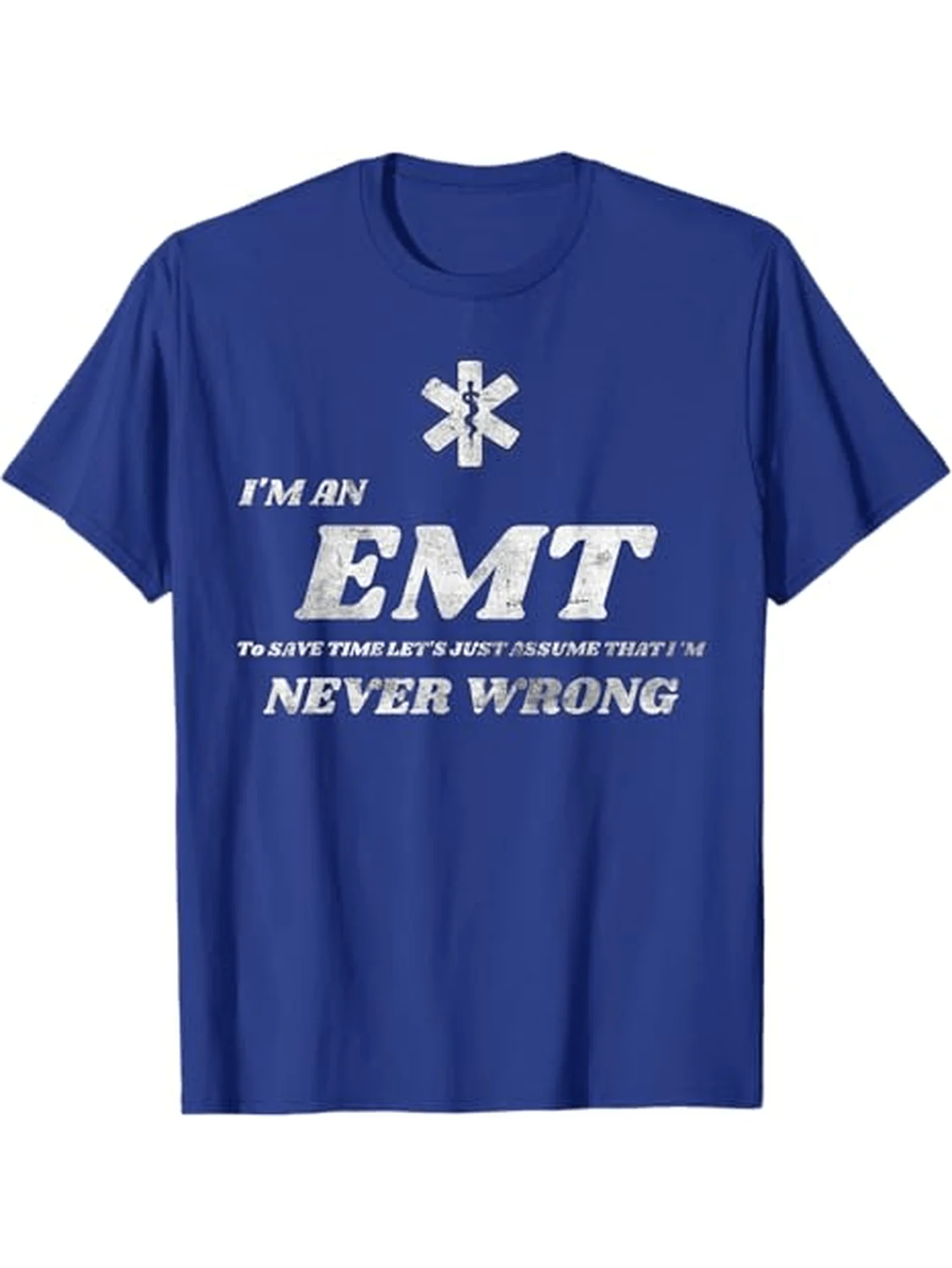 

Funny EMT Ambulance-"I'm an EMT Never Wrong"Medical Humor with EMT Badge Design-100% cotton O-neck printed men's T-shirt.