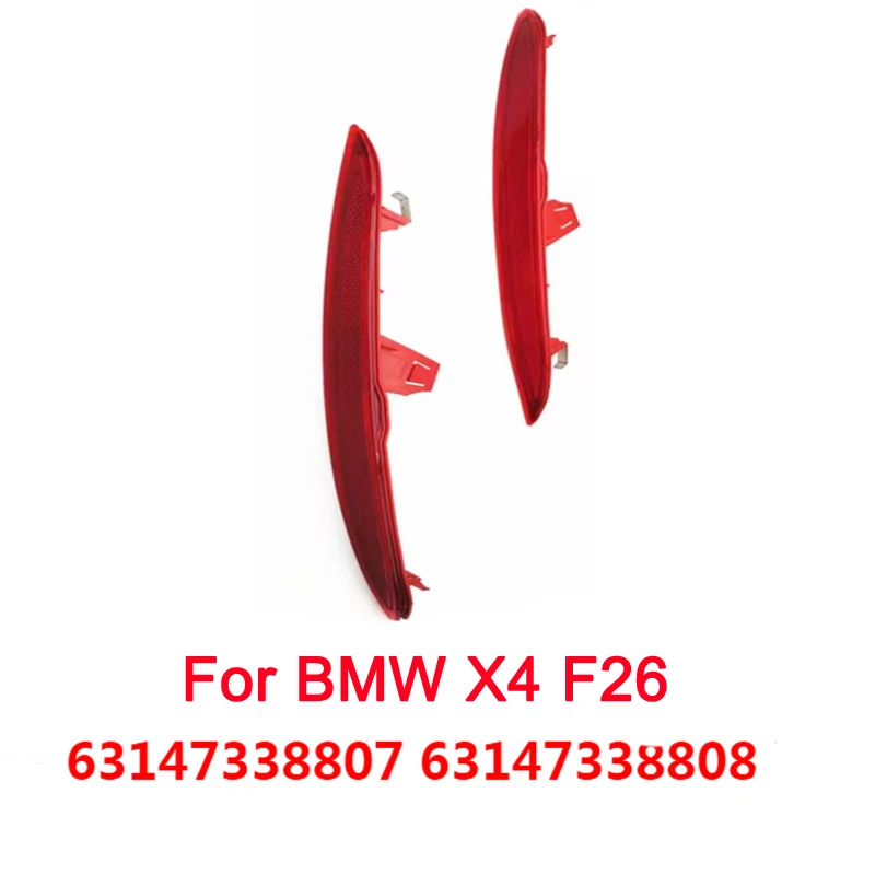 

For BMW X4 F26 2014 2015 2016 rear bumper side light reflector 63147338807 63147338808