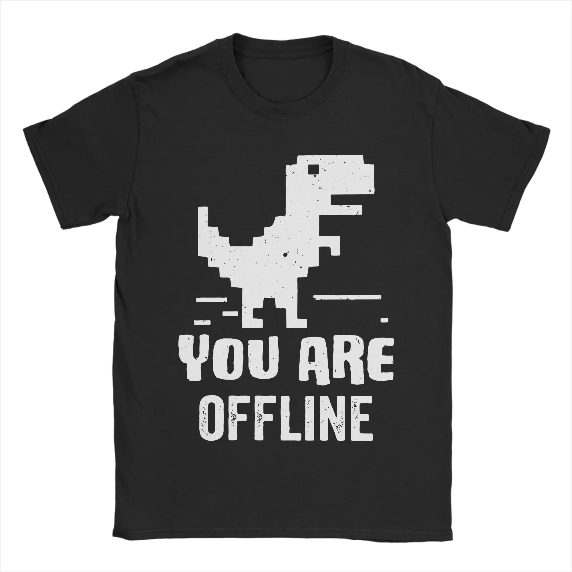 You Are Offline T-Shirts Men Women Programmer Dinosaur 100% Cotton Tee Shirt Crew Neck Short Sleeve T Shirt New Arrival Clothes