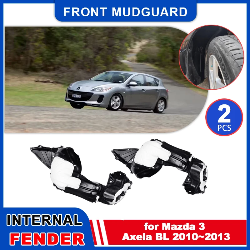 

2pcs Mudflaps for Mazda 3 Mazda3 Axela BL 2010~2013 2011 Inside Mud Flaps Splash Guards Mudguards front Wheel Fender Accessories