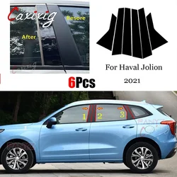 New Arrival 6PCS Window Trim Cover BC Column Sticker Fit For Haval Jolion 2022 2021 Polished Pillar Posts