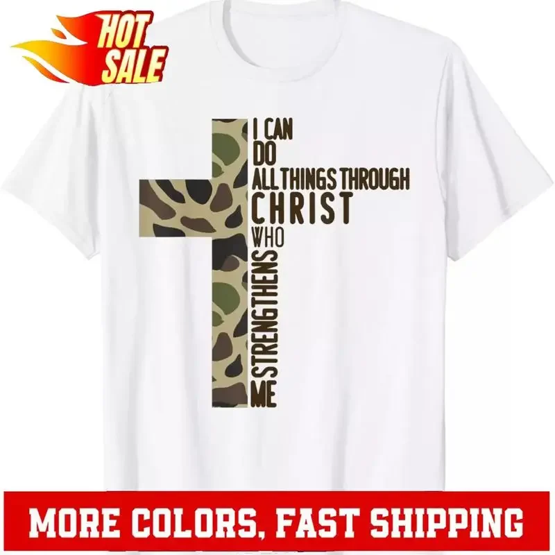 

I Can Do All Things Through Christ Who Strengthens Me Camo T Shirt