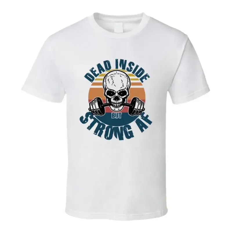 Dead Inside Strong Af Lustiges Fitness-Workout-T-Shirt
