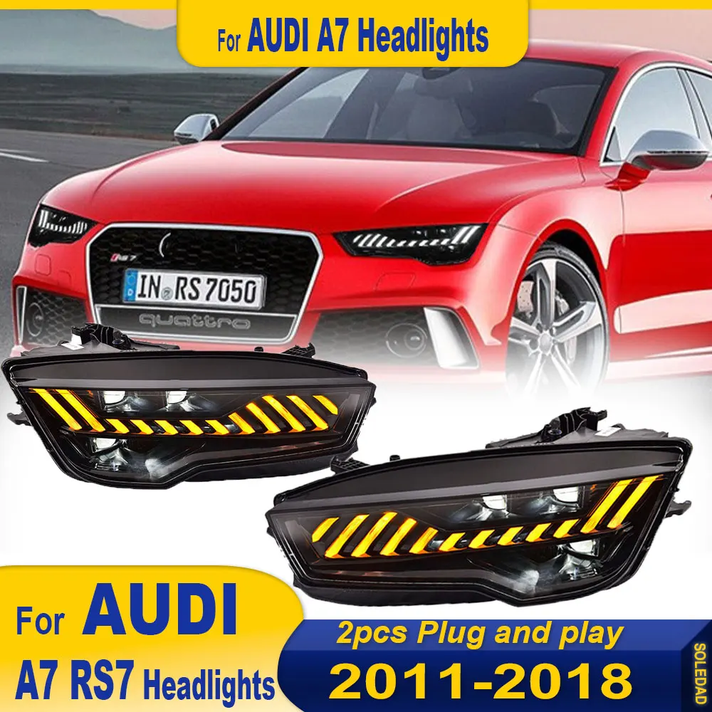 Car Lights For Audi A7 2011 2012 2013 2014 2015 2016 2017 2018 LED RS7 Headlight Dynamic Information Turn Signals Accessories