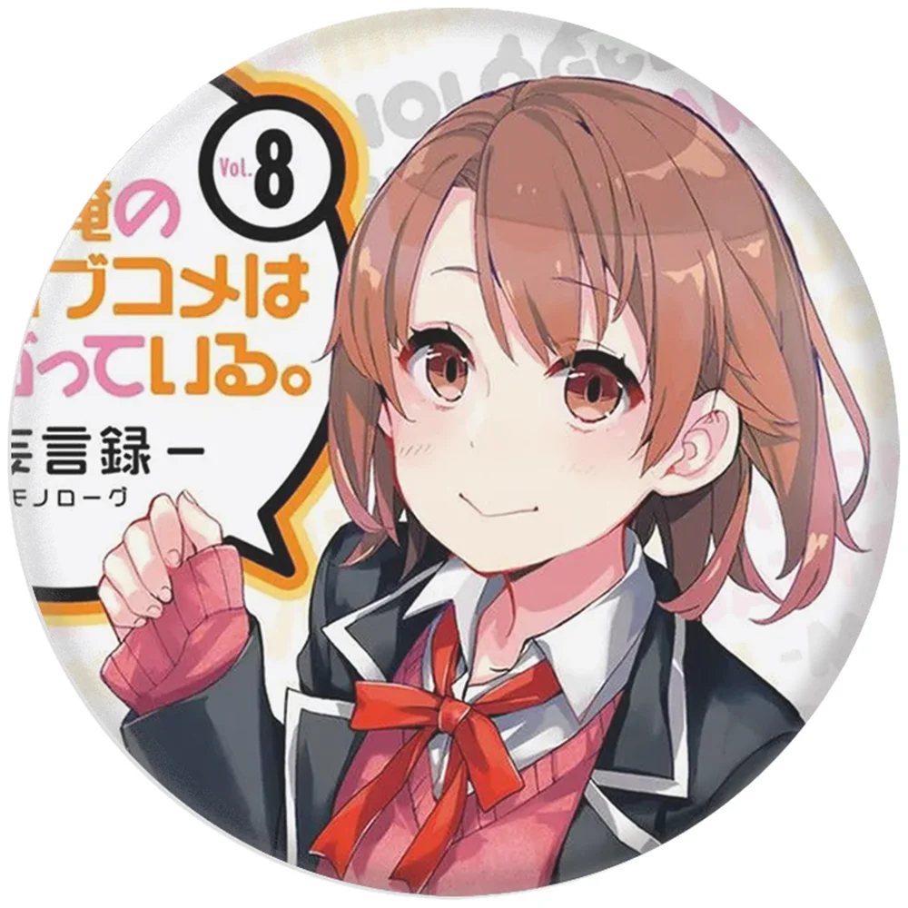 58 mm Anime Ma jeunesse Commédie romantique est mauvais comme j'ai expiré ‌   SNAFU Cosplay COSTUME Badge broche SPTE fer blanc broche accessoire noël Gilf