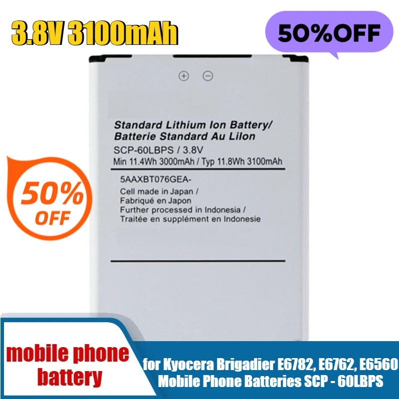 

3.8V 3100mAh for Kyocera Brigadier E6782, E6762, E6560 Mobile Phone Batteries SCP - 60LBPS