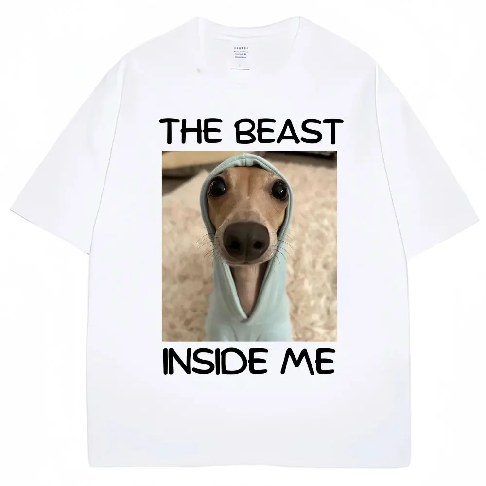 The Beast Inside Me Funny Dog Meme T-shirt Fashion Women High Quality T Shirts Casual Tees Streetwear