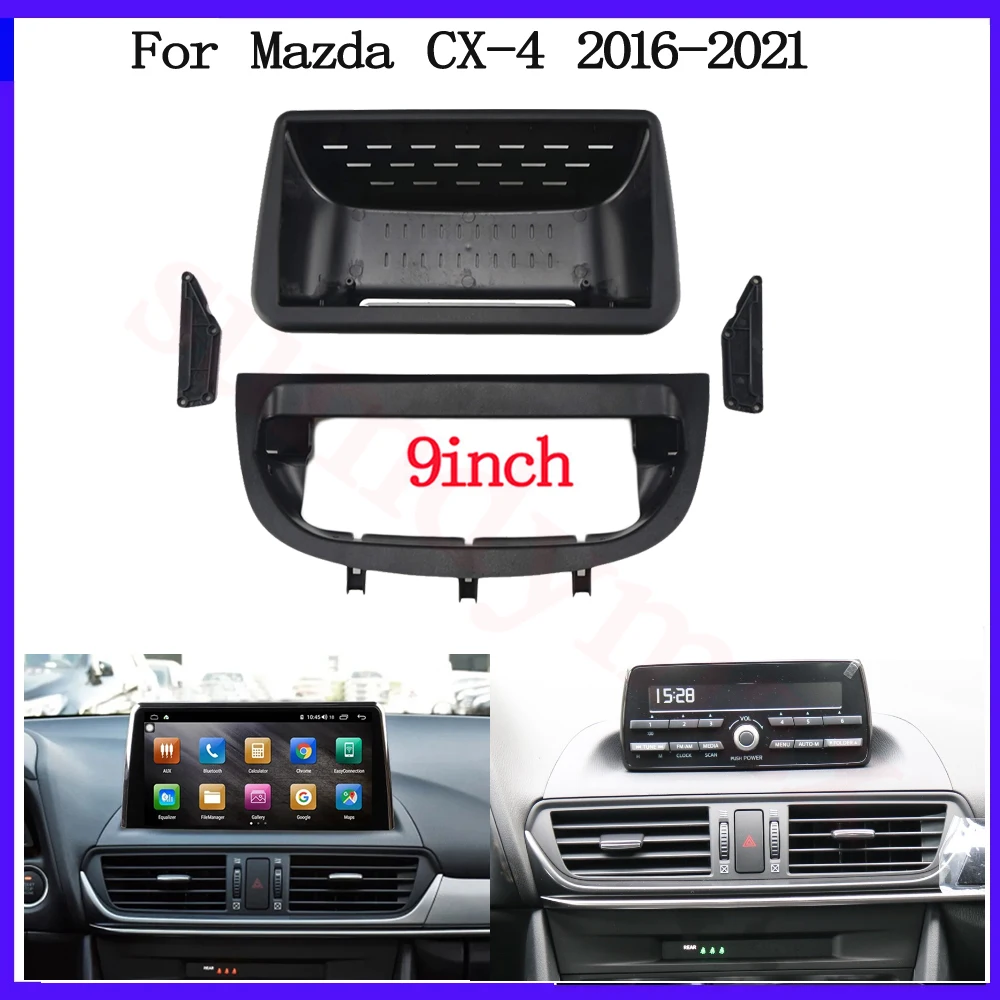 

9" Car Radio Installation DVD GPS Mp5 Plastic Fascia for Mazda CX-4 CX4 2016 2017 2018 car panel Dash Mount Kit