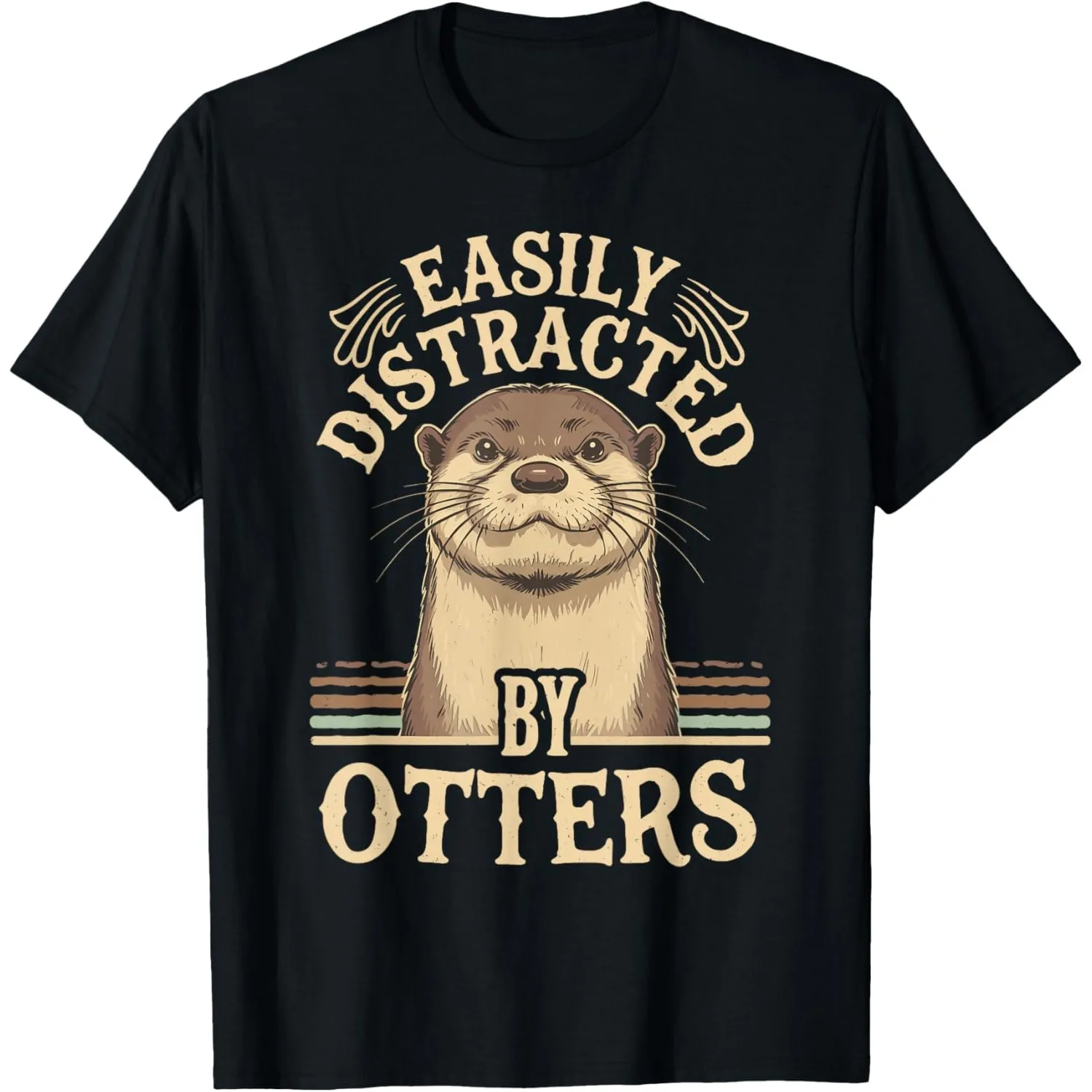 

Easily Distracted By Otters Graphic Tee Funny Otter Lover Gift Men T-Shirt