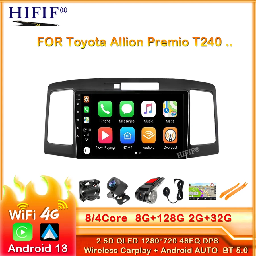 

For Toyota Allion Premio T240 2001-2007 Car Radio Android 13 Multimedia System Navigation GPS Auto Carplay No 2din DVD