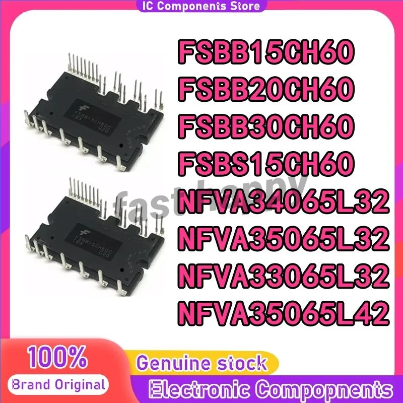 100% NEW FSBB15CH60 FSBB20CH60 FSBB30CH60 FSBS15CH60 FPAB20BH60B FPAB20CH60B NFVA33065L32 NFVA35065L42 NFVA34065L32 NFVA35065L32