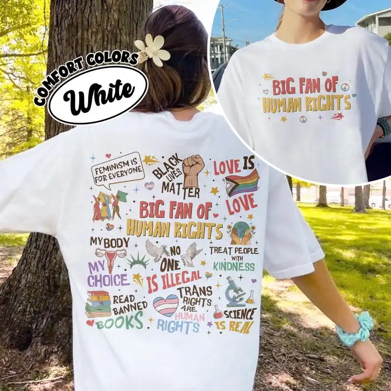 Big Fan Of Human Rights Shirt, Equality Social Justice Shirt, Feminist Activist Tee, LGBTQ+ Support T Shirt
