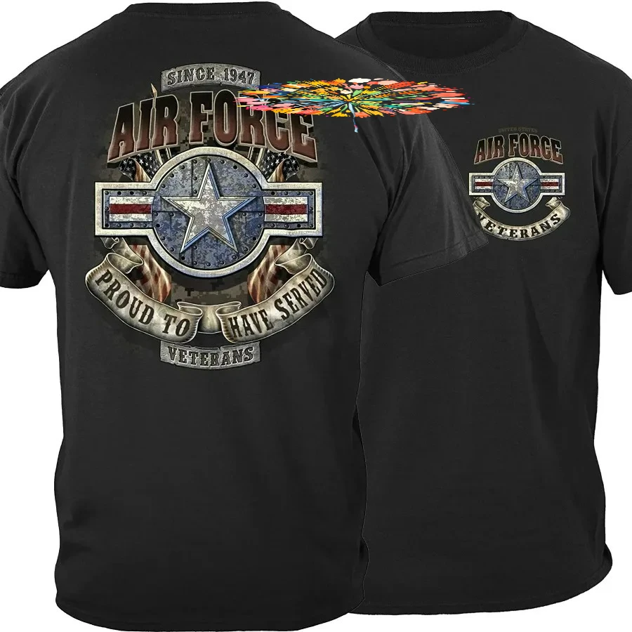 Proud to Have Served. US Air Force Veterans T-Shirt 100% Cotton O-Neck Summer Short Sleeve Casual Mens T-shirt Size S-3XL