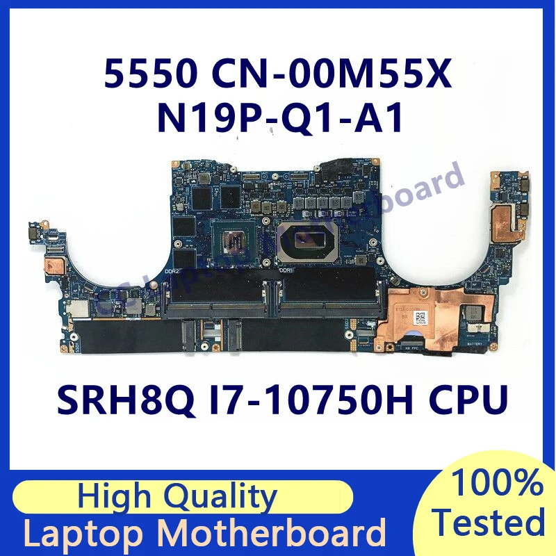 

CN-00M55X 00M55X 0M55X Mainboard For DELL 5550 Laptop Motherboard With SRH8Q I7-10750H CPU N19P-Q1-A1 100% Tested Working Well