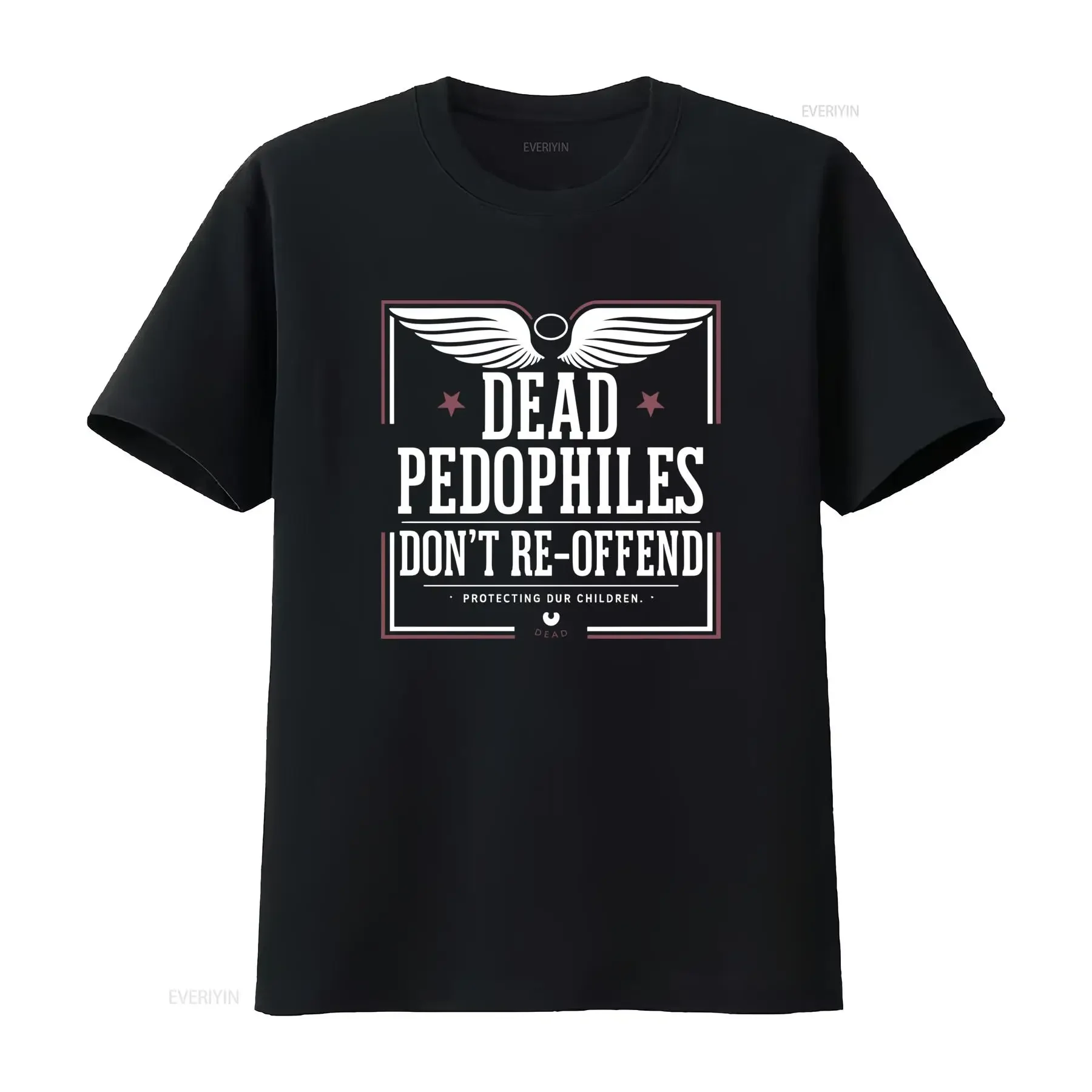Dead Pedophiles Don't Re Offend T Shirt for Protective Parents with Wings and Star Design vintage Washed Versatile Casual