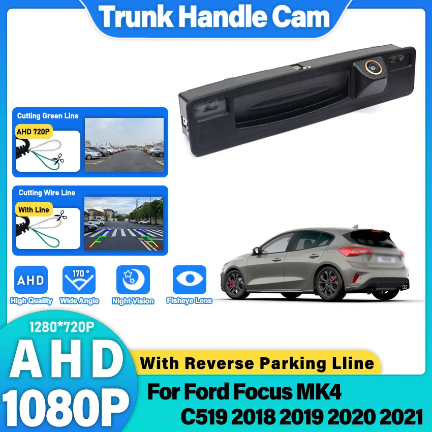 

Золотая AHD HD камера в ручке багажника для Ford Focus MK4 C519 2018 2019 2020 2021 с CCD и ночным видением, камера заднего вида для парковки