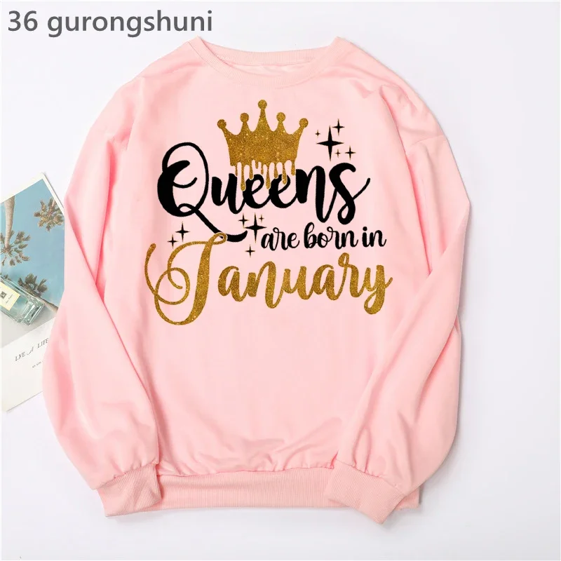 Birthday Gift Pink Hoodies Women Clothes 2024 Golden Crown Queen Are Born In January To December Graphic Print Sweatshirt Femme