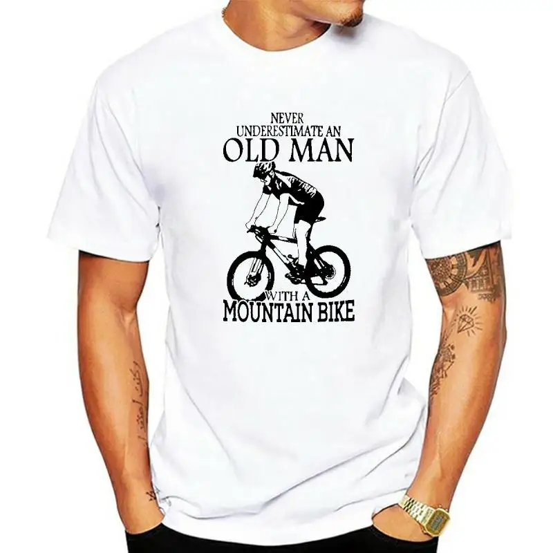 Mountain Bike Never Underestimate An Old Man T Shirts Funny Graphic Fashion New Cotton Short Sleeve O-Neck Harajuku T-shirt